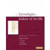 Etymologies of Isidore of Seville (Stephen A. BarneyW. J. LewisJ. A. BeachOliver Berghof)(Pevná)