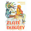 Zlaté dukáty - Miroslav Slach