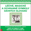 Léčivé, magické a ochranné symboly Slovanů