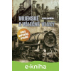E-kniha Vojenské a válečné vlaky - Petr Lapáček