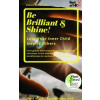 Be Brilliant & Shine! Love Your Inner Child Inspire Others