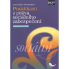 Praktikum z práva sociálního zabezpečení - Gabriela Halířová, Petra Melotíková
