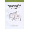 Nerovnovážná statistická fyzika - František Šanda