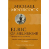 Elric of Melnibone and Other Stories