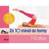 Za 10 minút do formy – Pilates
