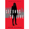 Seconds to Live - Sleeman, Susan