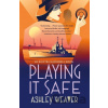 Playing It Safe - Ashley Weaver