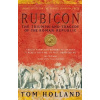 Rubicon - The Triumph and Tragedy of the Roman Republic