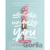 Authentically, Uniquely You Study Guide - Joyce Meyer