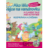 Ako išlo vajce na vandrovku Rozprávka a cvičenia + CD - Marie Zahálková