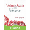 E-kniha Volanie Ježiša pre Vianoce - Sarah Young