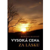 Vysoká cena za lásku - Dlouhý Bohdan