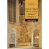French Organ Music in the Reign of Louis XIV