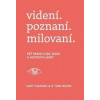 videní. poznaní. milovaní. - Chapman Gary, R. York Moore