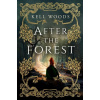 After the Forest - Kell Woods