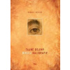 Tajné dejiny bielej kaligrafie - Hevier Daniel