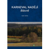 Karneval nadějí - Karel Janotka - online doručenie