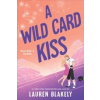 A Wild Card Kiss - Ballers and Babes 2