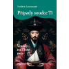 Případy soudce Ti Vraždy na Žluté řece - Frédéric Lenormand