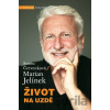 Život na uzdě - Renata Červenková, Marian Jelínek