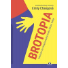 Brotopia