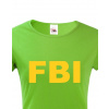 Dámské tričko - FBI, Barva Zelená, Velikost XL Bezvatriko.cz 208082