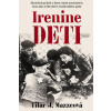 Irenine deti - Mazzeová Tilar J.