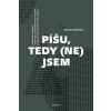 Píšu, tedy (ne)jsem - Jakub Kapičiak