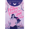 How Moon Fuentez Fell in Love with the Universe - Raquel Vasquez Gilliland
