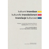 Kulturní translace / Kulturelle Translationen / Translacje kulturowe / Příspěvky z mezinárodní stude