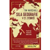 Sila geografie v 21 storočí - Tim Marshall