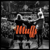 Muffs - No Holiday / Digipack [CD]