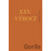 XXV. výročí - Roman Rops-Tůma, Jakub Vaníček