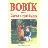 Bobík aneb Život s pytlákem (Jana Časnochová)
