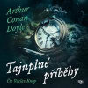 Tajuplné příběhy - CD (Čte Václav Knop) - Doyle Sir Arthur Conan