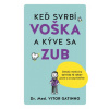 Keď svrbí voška a kýve sa zub - Vitar Gatinho