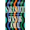 Saraswati - Gurnaik Johal, Profile Books Ltd