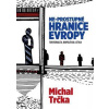 Neprostupné hranice Evropy