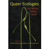 Queer Ecologies (Bruce Erickson,Catriona Mortimer-Sandilands)(Brožovaná)