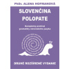 Polopate-Slovenčina-2.vyd.-kompletný prehľad slovenského jazyka - PhDr. Alena Hofmanová