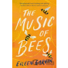 The Music of Bees - Eileen Garvin