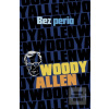 Bez peria (Allen Woody)
