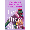 Let Them Stare - Jonathan Van Ness, Julie Murphy