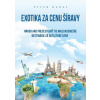 Exotika za cenu Šíravy