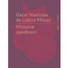 Milostné zasvěcení - Oscar Vladislav de Lubicz Milosz