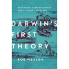 Darwin's First Theory: Exploring Darwin's Quest for a Theory of Earth