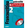 Francouzština pro pokročilé samouky 2. díl - Marie Pravdová