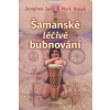 Šamanské léčivé bubnování