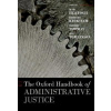 The Oxford Handbook of Administrative Justice - Marc Hertogh Richard Kirkham Robert Thomas Joe Tomlinson