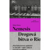 Nemesis - Drogová bitva o Rio